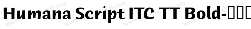 Humana Script ITC TT Bold字体转换